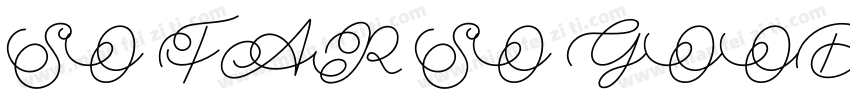 SO FAR SO GOOD字体转换